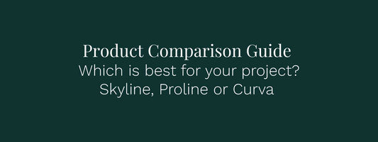 'Product Comparision Guide. Which is best for your project? Skyline, Proline or Curva'