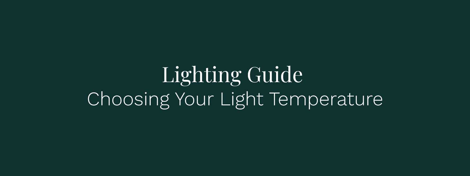 Light Temperature Guide: Which One To Use – Linear Lights