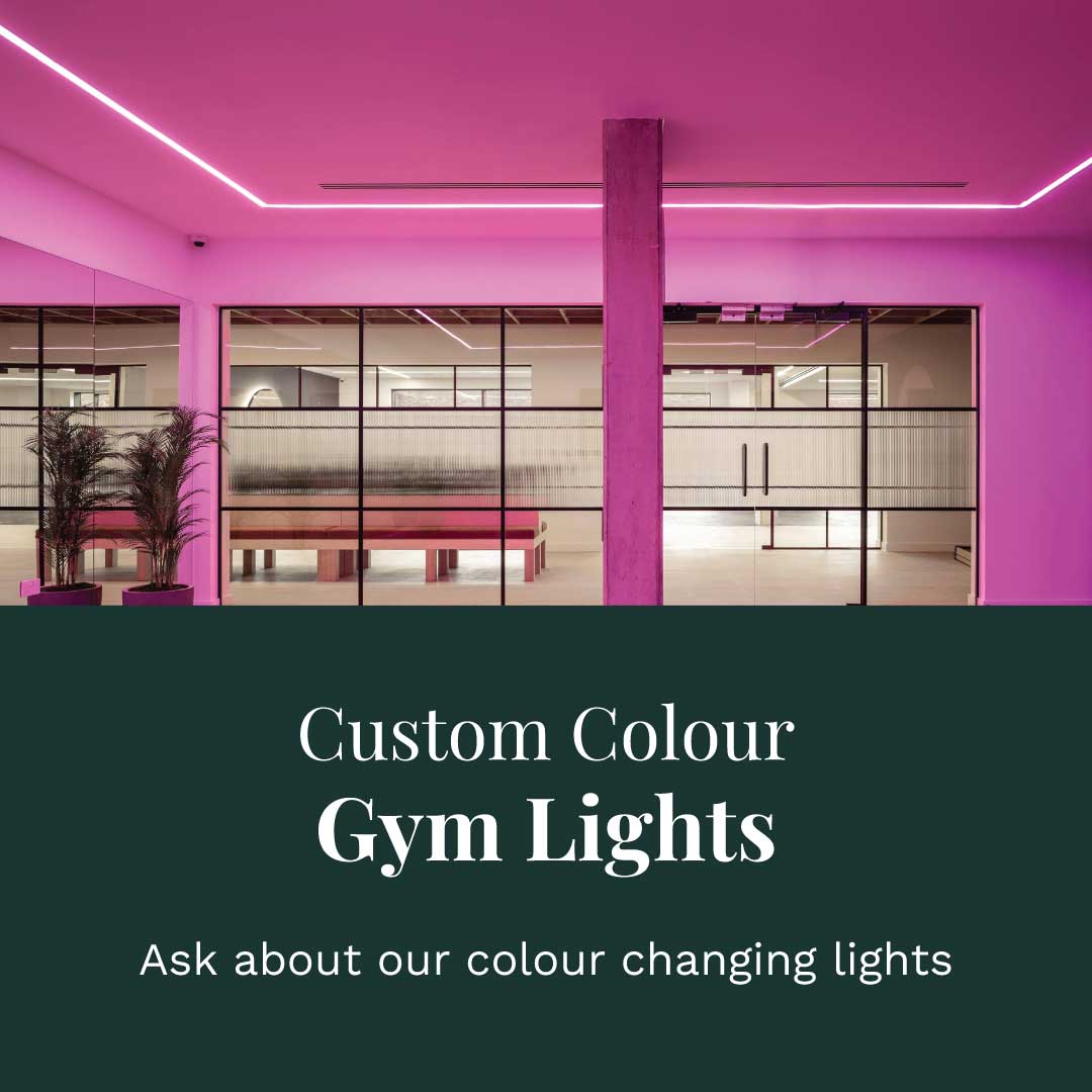 Custom colour gym light options available